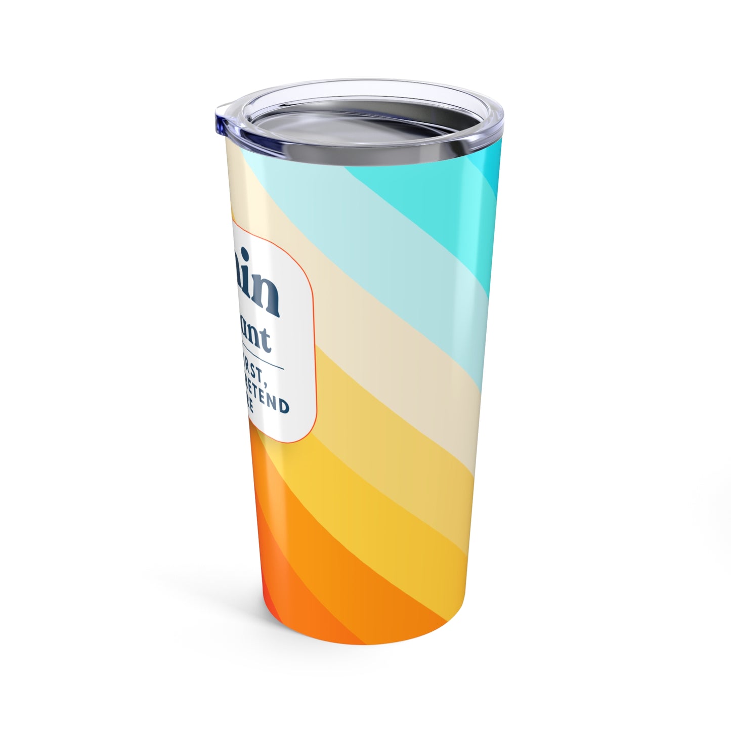 Admin Assistant 20 oz Tumbler – “Coffee first, then I'll pretend to care”