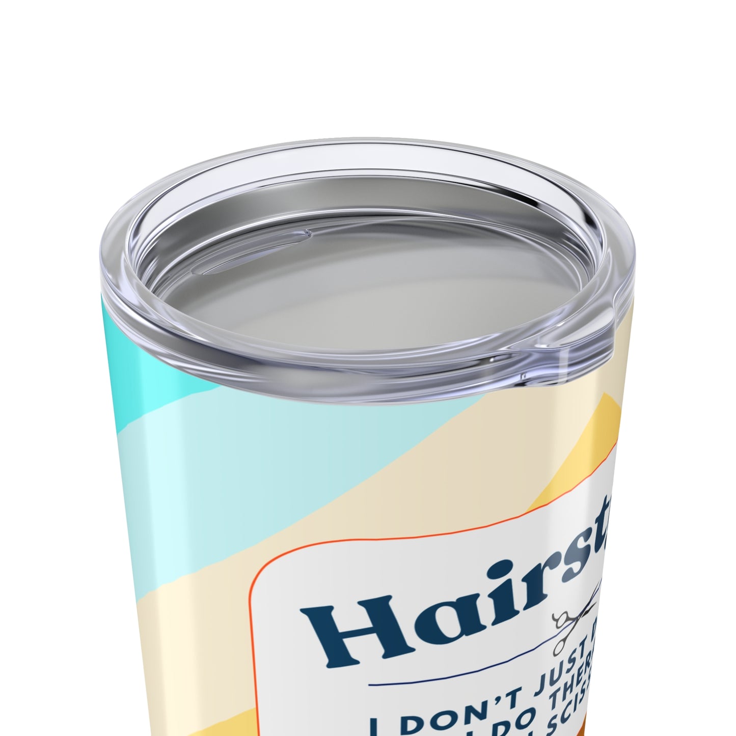 Hairstylist Tumbler 20 oz. – “I Don’t Just Do Hair, I Do Therapy With Scissors”