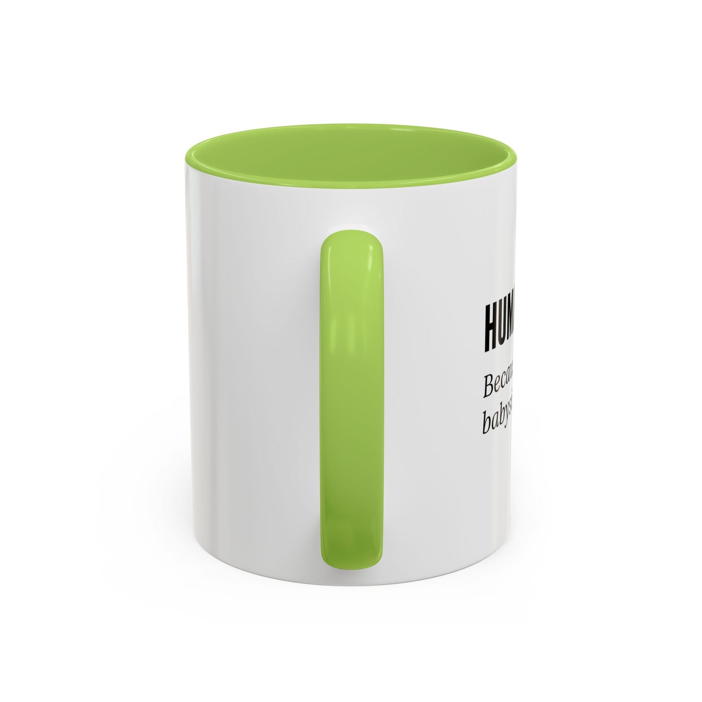 Human Resources Coffee Mug: "Because Someone Has to Babysit the Adults"
