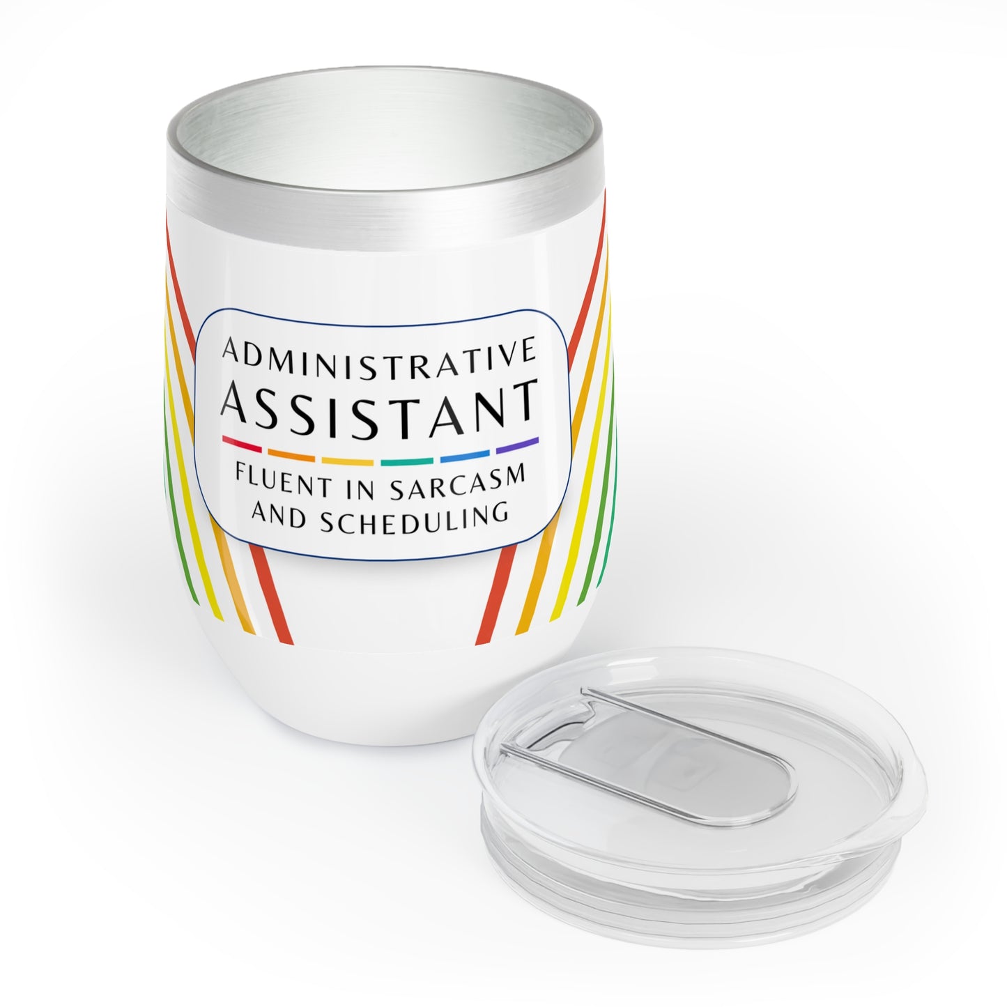 Administrative Assistant Wine Tumbler – “Fluent in sarcasm and scheduling”