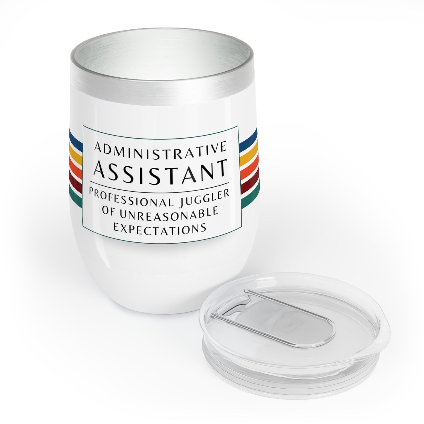 Administrative Assistant Wine Tumbler – “Professional juggler of unreasonable expectations”