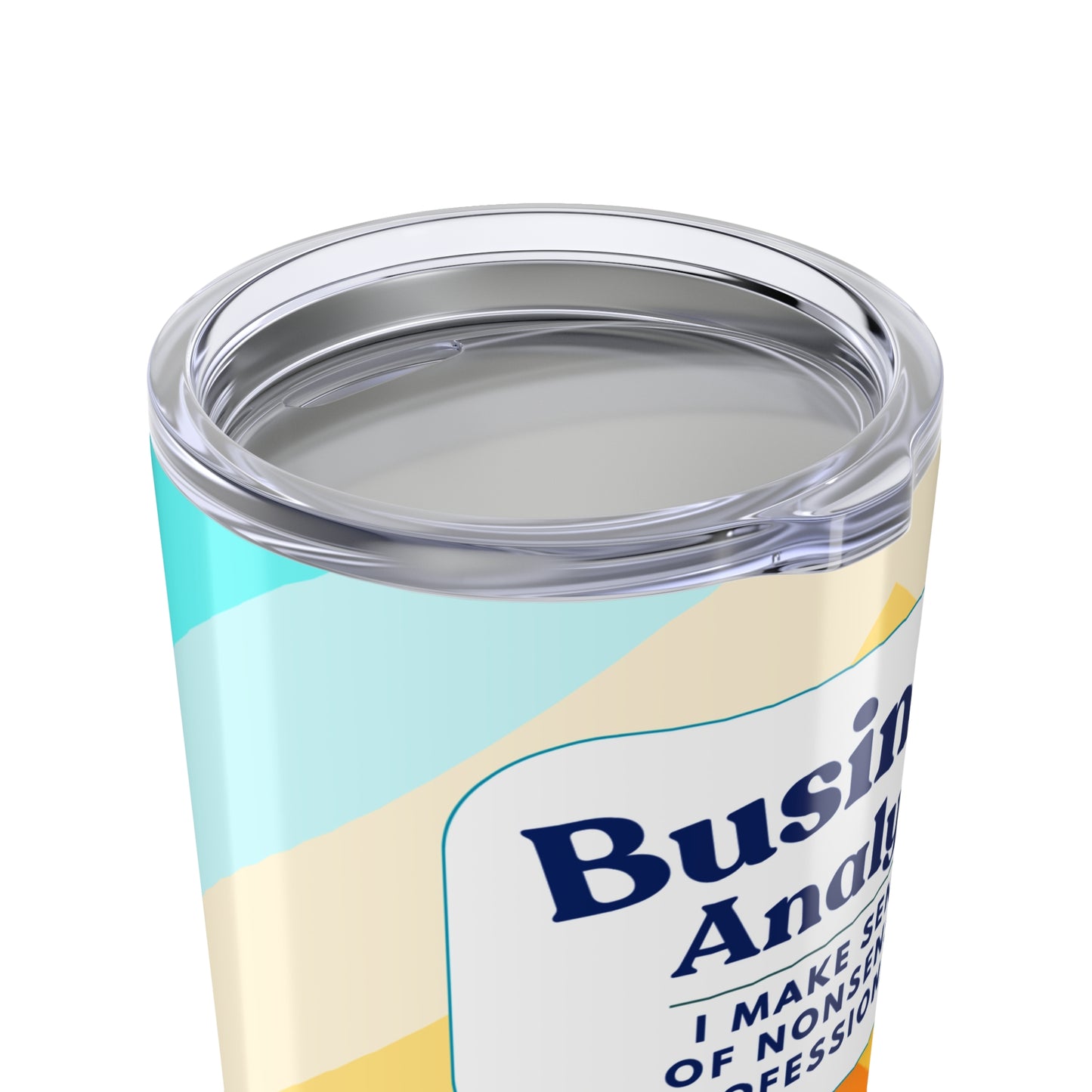 Business Analyst 20oz Tumbler — 'I Make Sense of Nonsense... Professionally' Chevron Travel Cup