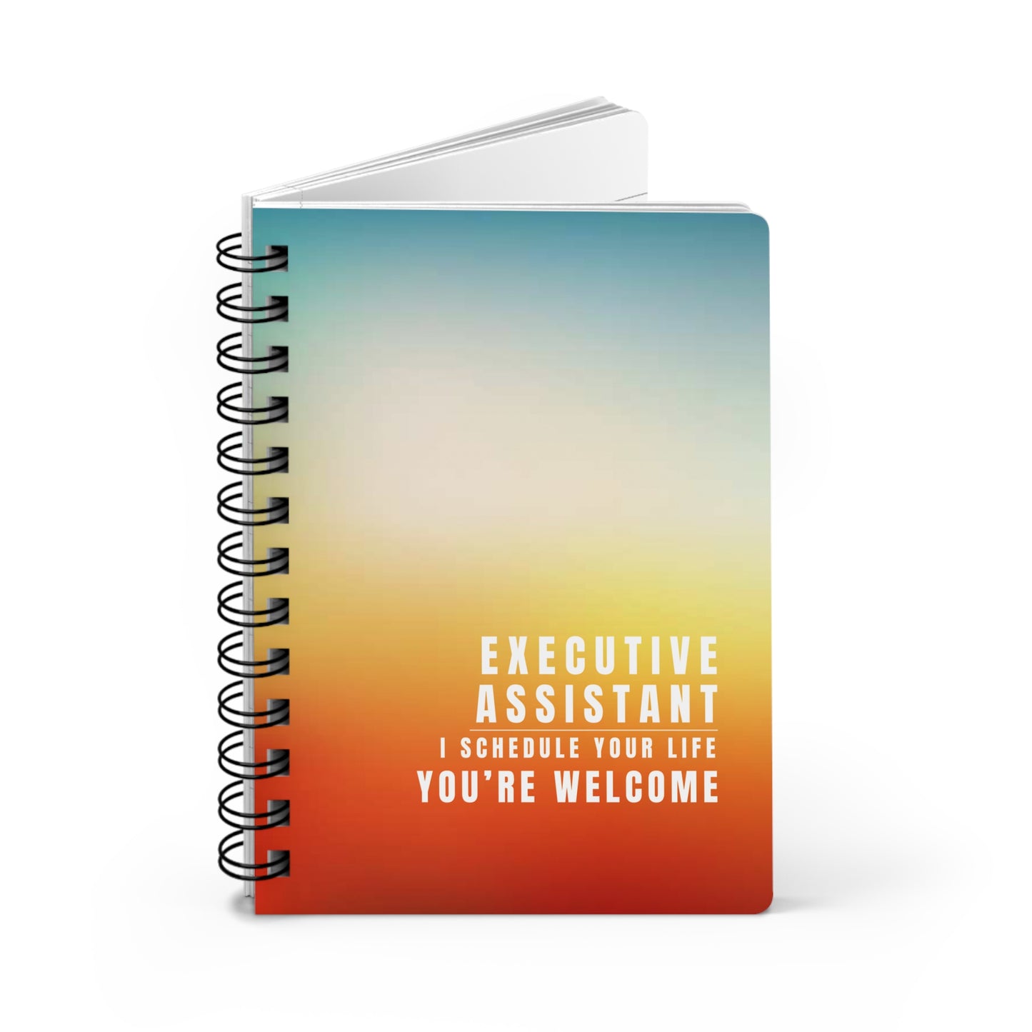Executive Assistant Gradient Spiral Notebook – “I schedule your life, you’re welcome.”