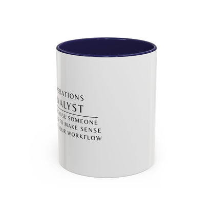 Operations Analyst Coffee Mug – “I Fix Problems You Don’t Even Know You Have”