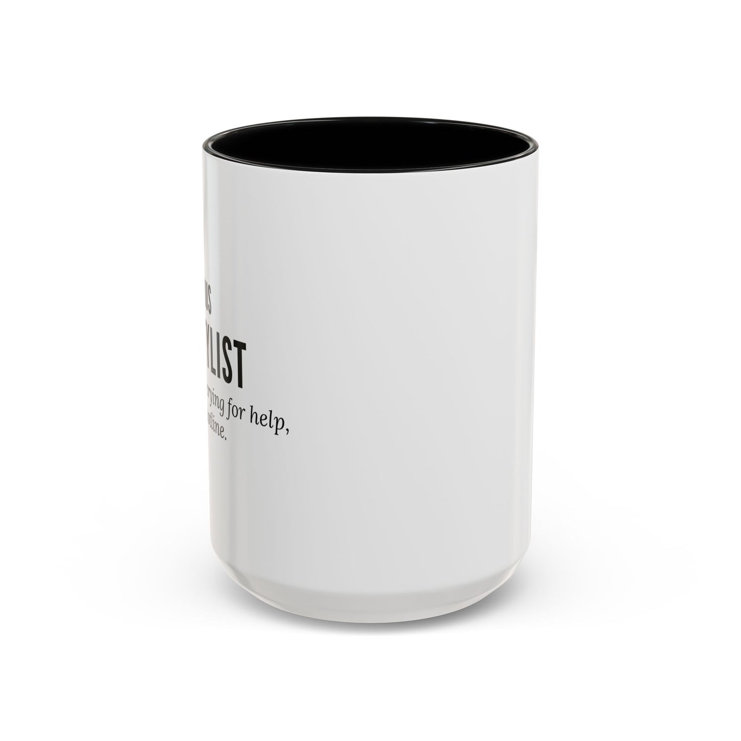 Hairstylist Mug – “Your Hair Is Crying for Help, and I’m the Hotline.”