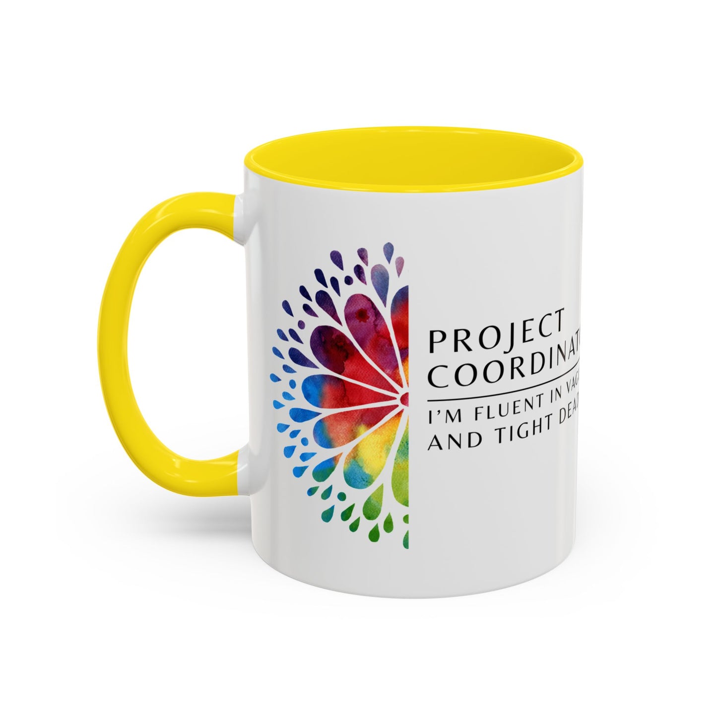 Project Coordinator Rainbow Coffee Mug – “I’m fluent in vague replies and tight deadlines.”