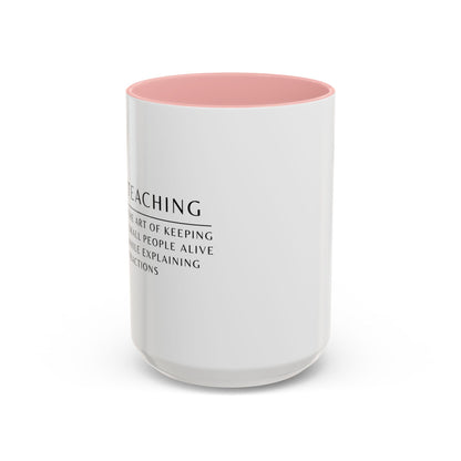Teacher Coffee Mug – “The art of keeping small humans alive while explaining fractions”