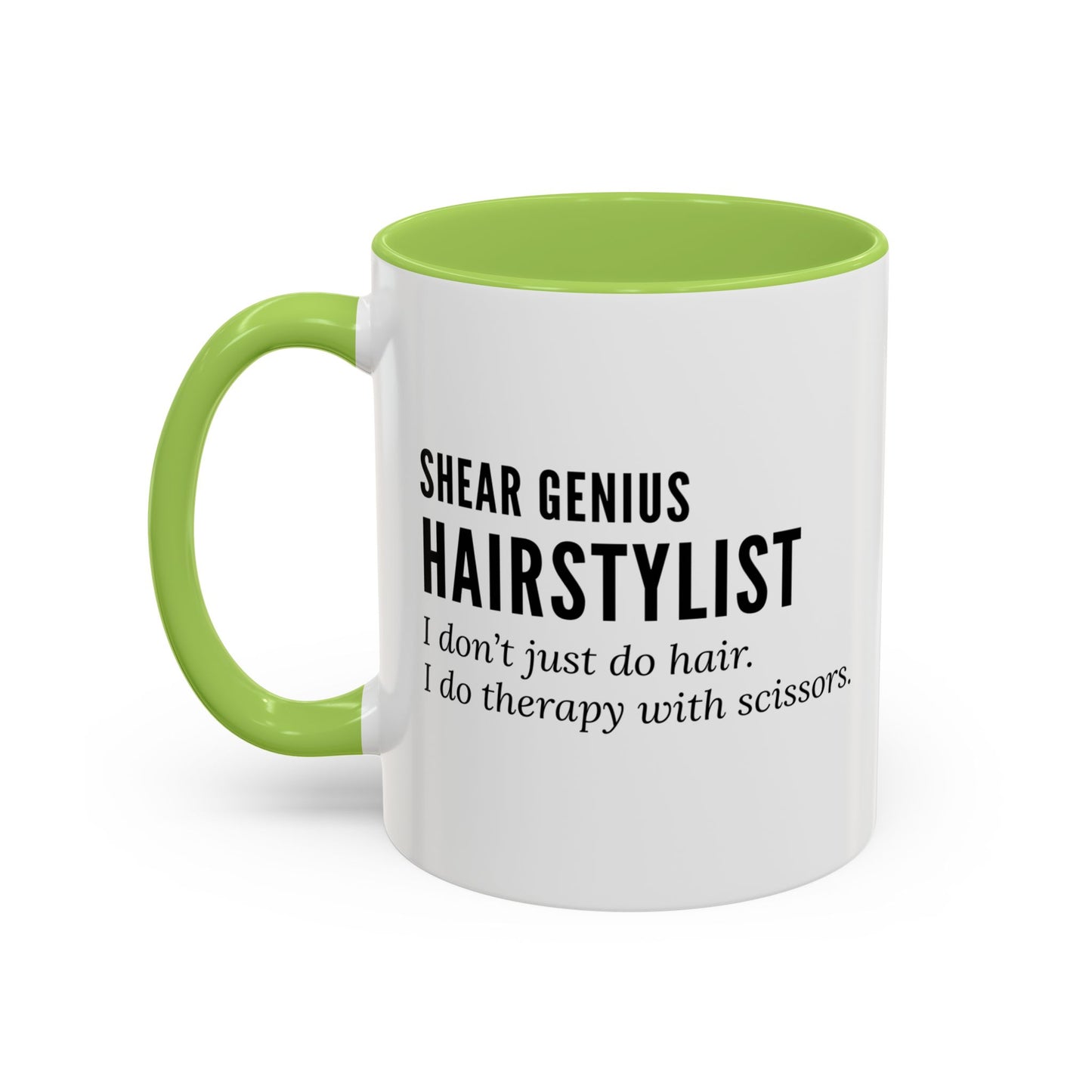 Hairstylist Coffee Mug – “I Don’t Just Do Hair, I Do Therapy with Scissors.”