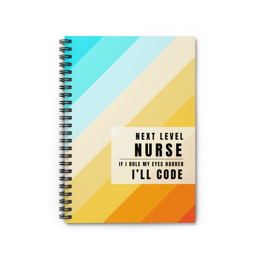 Nurse Stiped Notebook – "If I Roll My Eyes Any Harder, I’ll Code"
