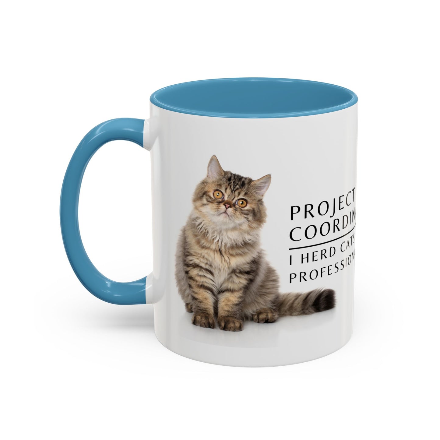 Project Coordinator Coffee Mug – “I herd cats. Professionally.”