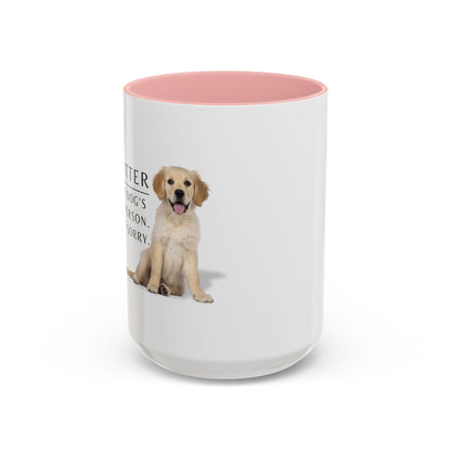 Pet Sitter Coffee Mug – “Your dog’s favorite person. Sorry. Not sorry.”
