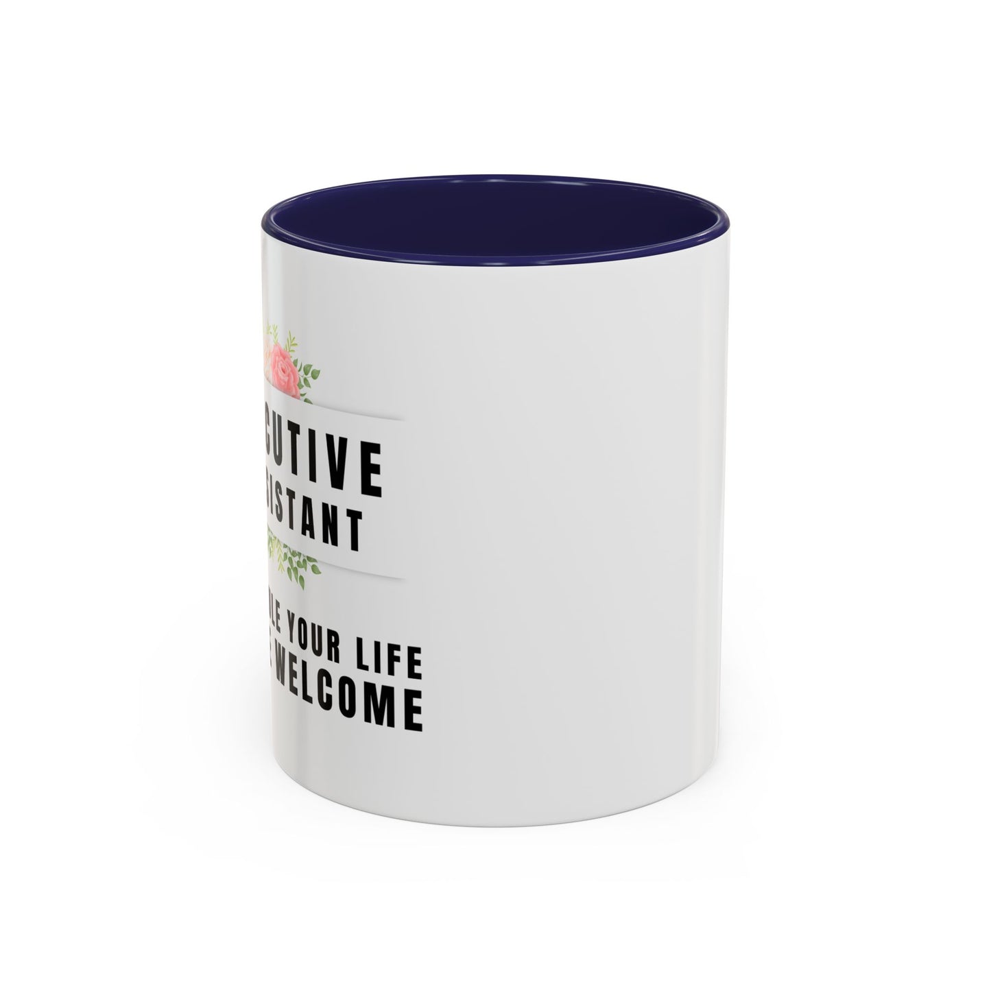 Executive Assistant Floral Coffee Mug - "I schedule your life. You're welcome.