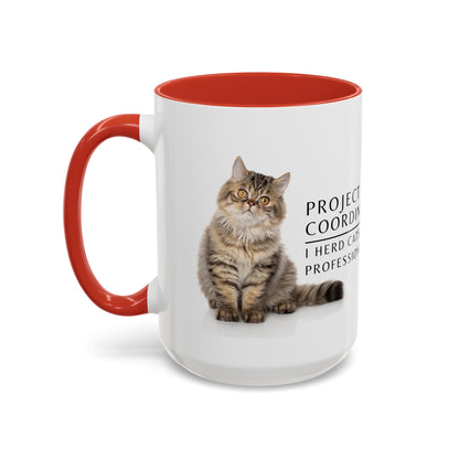 Project Coordinator Coffee Mug – “I herd cats. Professionally.”