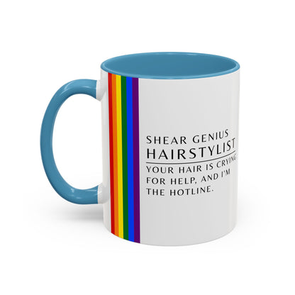 Hairstylist Mug – “Your Hair Is Crying for Help, and I’m the Hotline.”