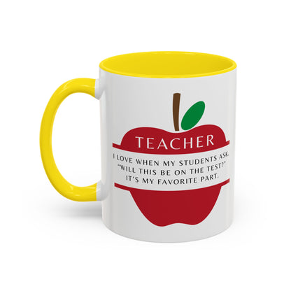 Teacher Coffee Mug – “Will this be on the test?”