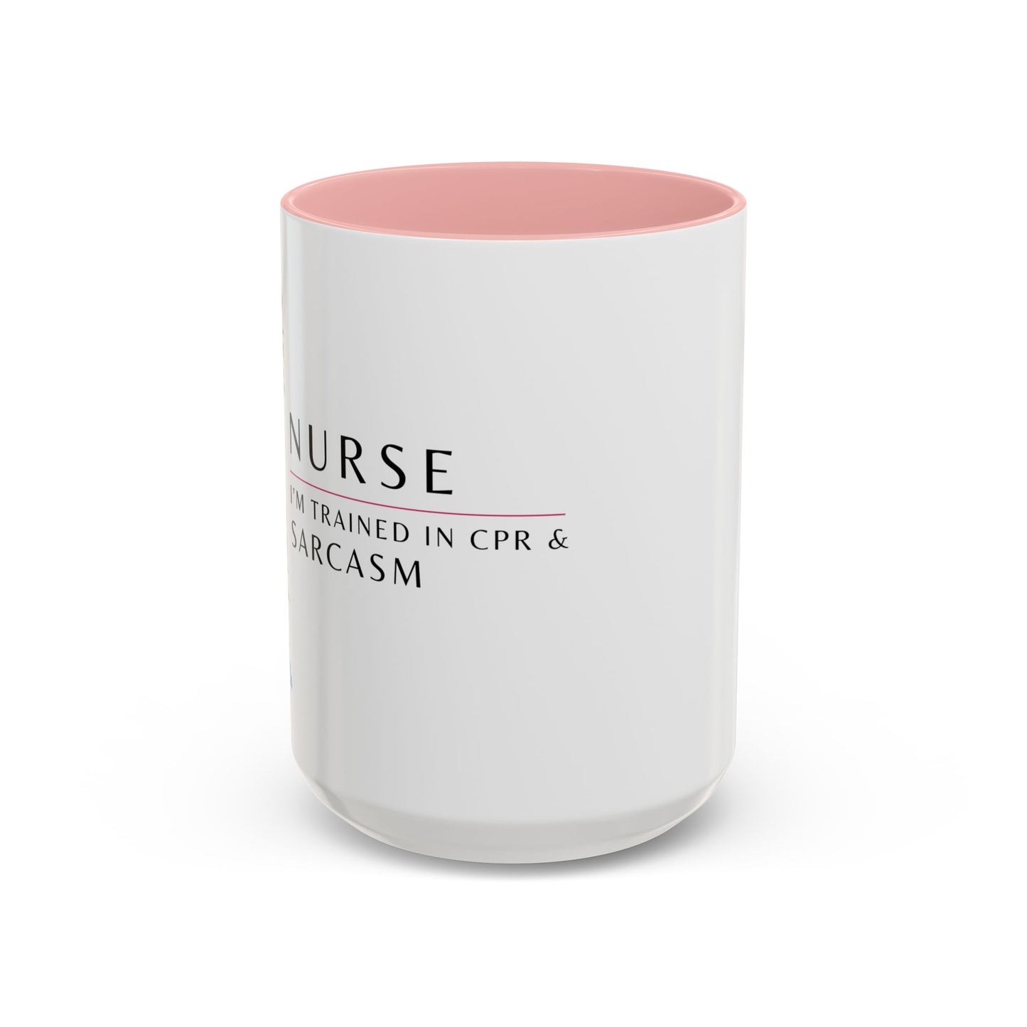 Nurse Floral Coffee Mug – "I’m Trained in CPR and Sarcasm"