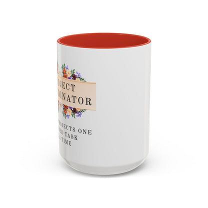 Project Coordinator, Funny Floral Mug – “Saving projects one ignored task at a time.”