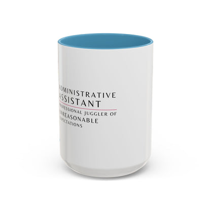 Administrative Assistant Floral Coffee Mug: "Professional Juggler of Unreasonable Expectations"