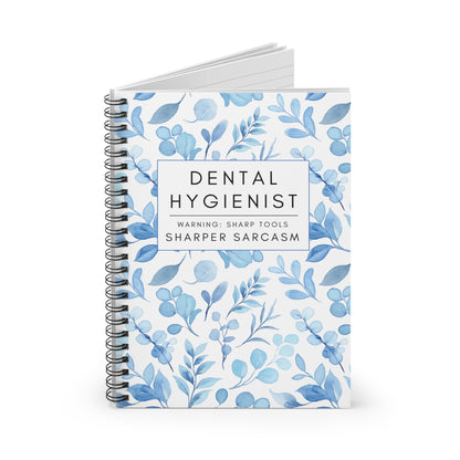 Dental Hygienist Floral Notebook – "Warning: Sharp Tools, Sharper Sarcasm"