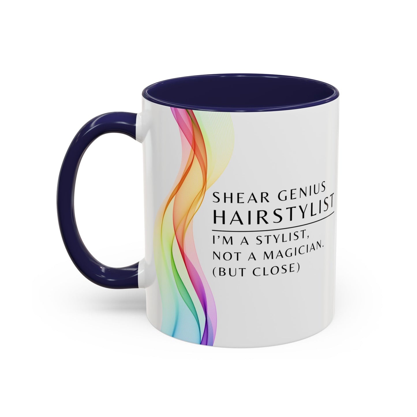 Hairstylist Coffee Mug – “I’m a Stylist, Not a Magician. (But Close.)”