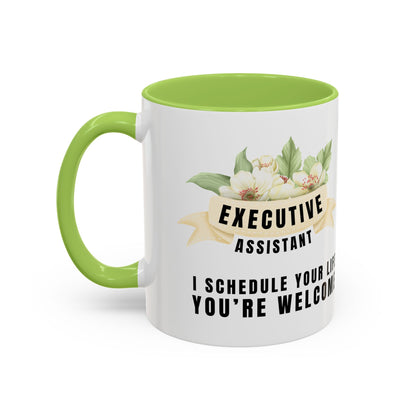 Executive Assistant Floral Coffee Mug - "I schedule your life. You're welcome."