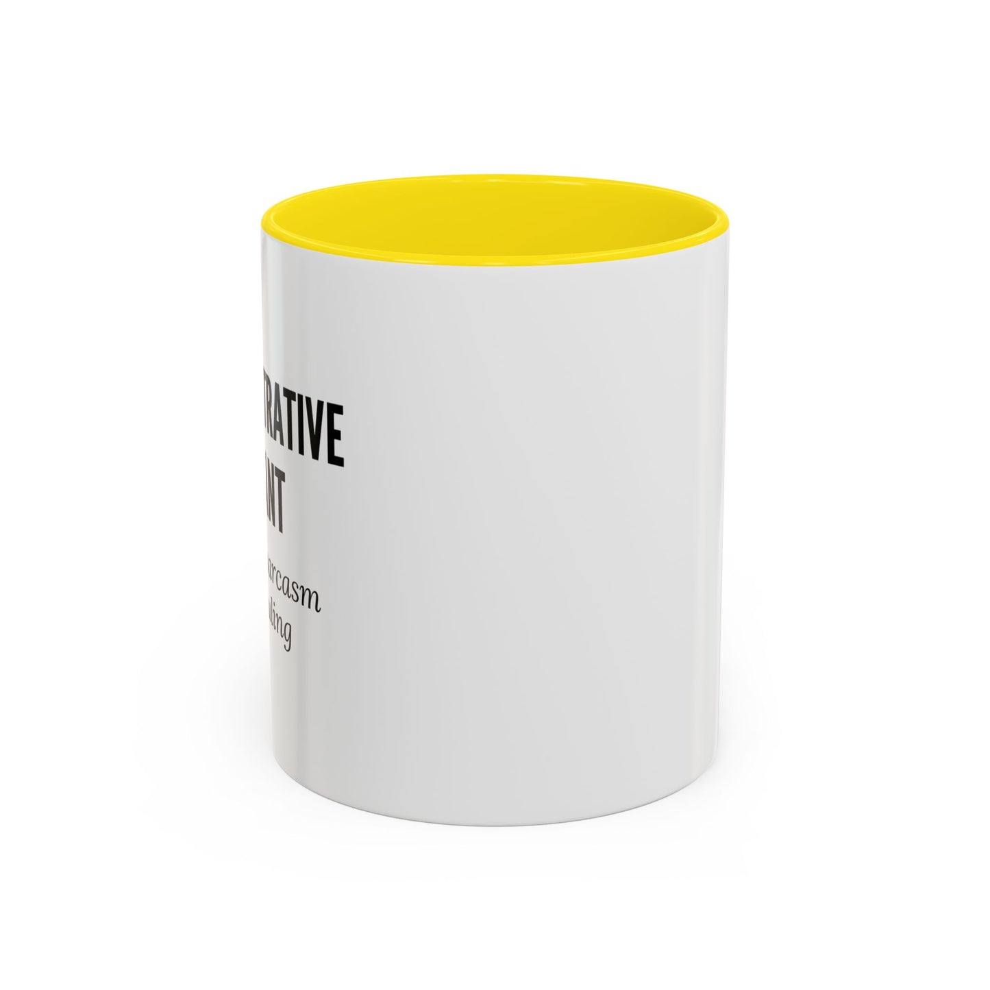 Administrative Assistant Coffee Mug: "Fluent in Sarcasm and Scheduling"