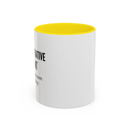 Administrative Assistant Coffee Mug: "Fluent in Sarcasm and Scheduling"