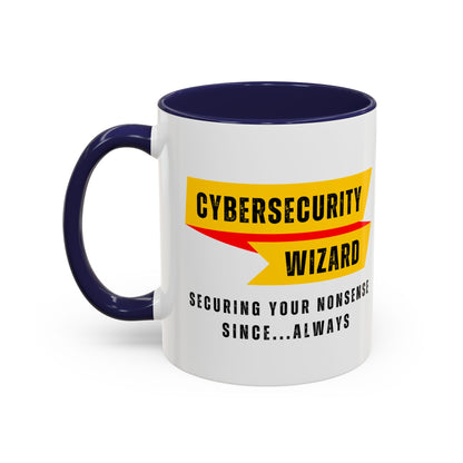Cybersecurity Coffee Mug - "Securing Your Nonsense Since… Always"