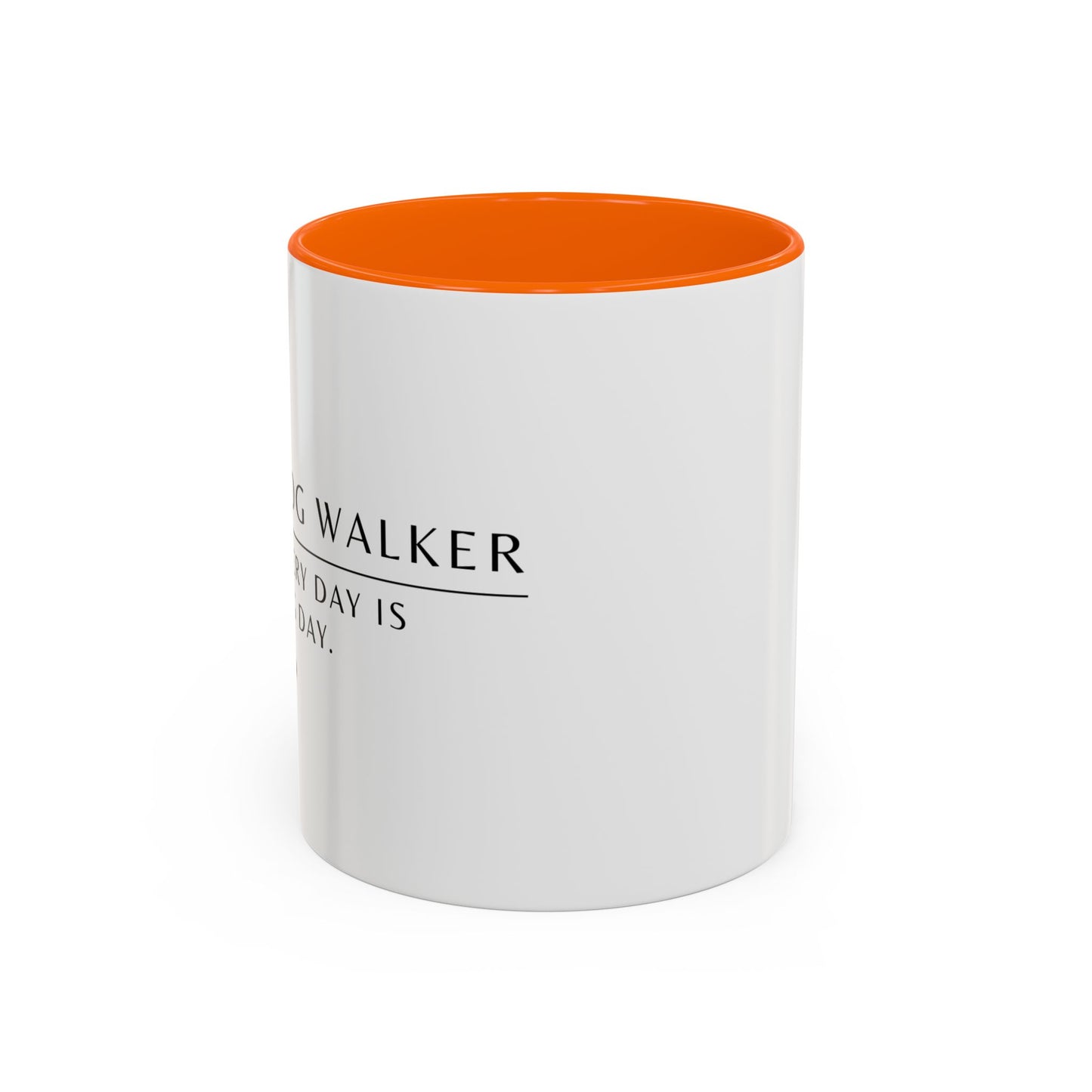 Dog Walker Coffee Mug – “Every day is leg day.”