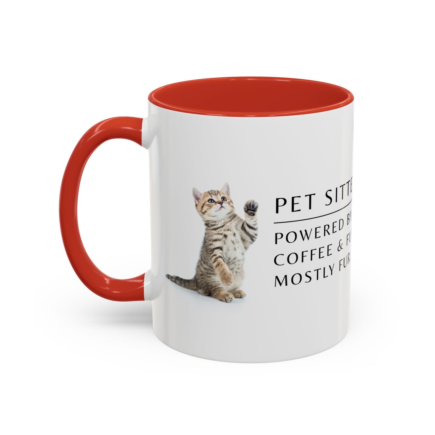 Pet Sitter Coffee Mug – “Powered by coffee and fur. Mostly fur.”