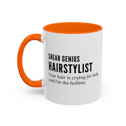 Hairstylist Mug – “Your Hair Is Crying for Help, and I’m the Hotline.”