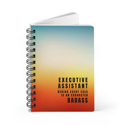Executive Assistant Gradient Spiral Notebook – “Behind every exec is an exhausted badass.”