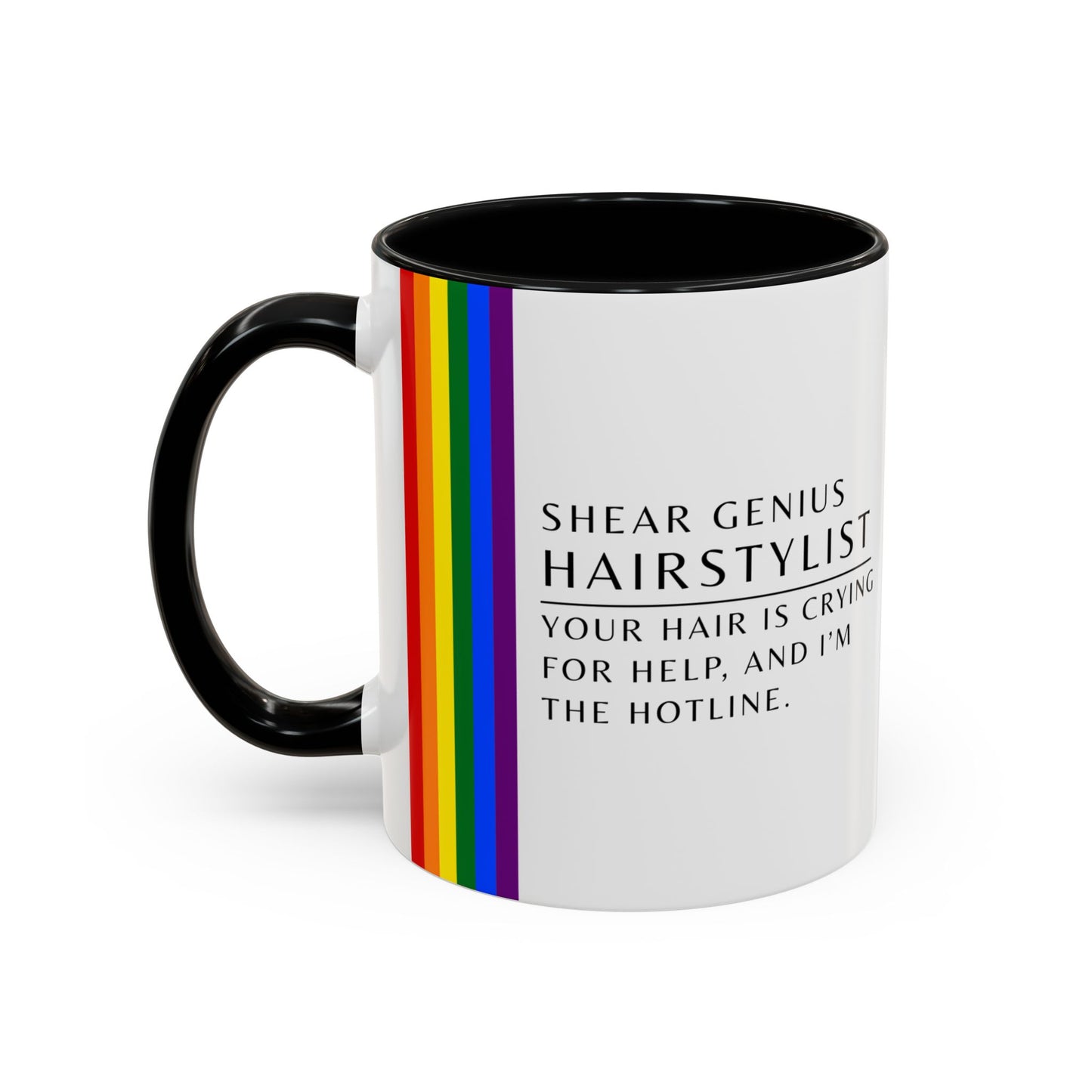 Hairstylist Mug – “Your Hair Is Crying for Help, and I’m the Hotline.”