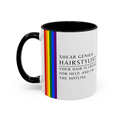 Hairstylist Mug – “Your Hair Is Crying for Help, and I’m the Hotline.”