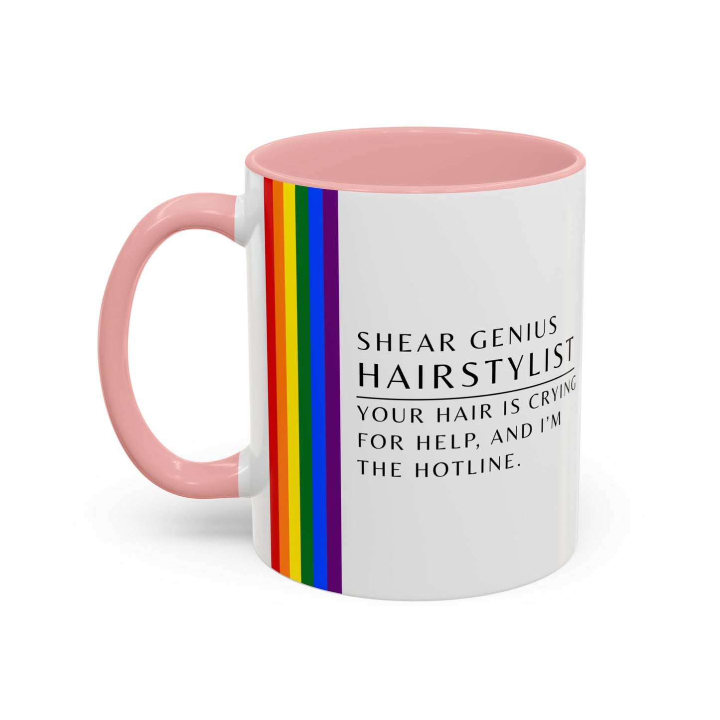 Hairstylist Mug – “Your Hair Is Crying for Help, and I’m the Hotline.”