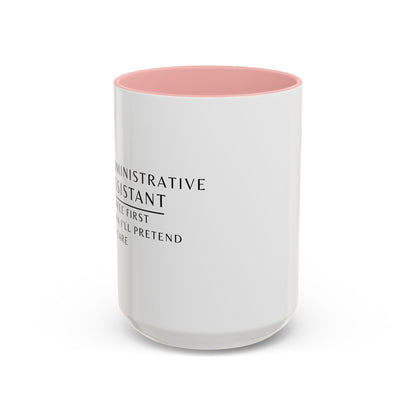 Administrative Assistant Floral Coffee Mug: "Coffee First, Then I’ll Pretend to Care"