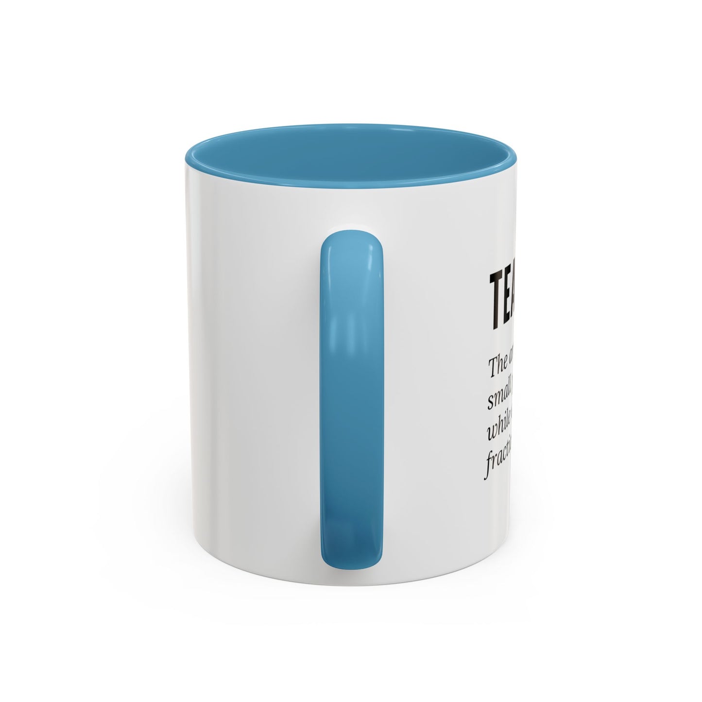 Teacher Coffee Mug – “The art of keeping small humans alive while explaining fractions”