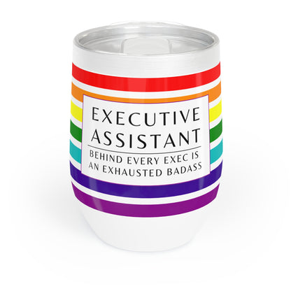 Executive Assistant Wine Tumbler – “Behind every exec is an exhausted badass.”