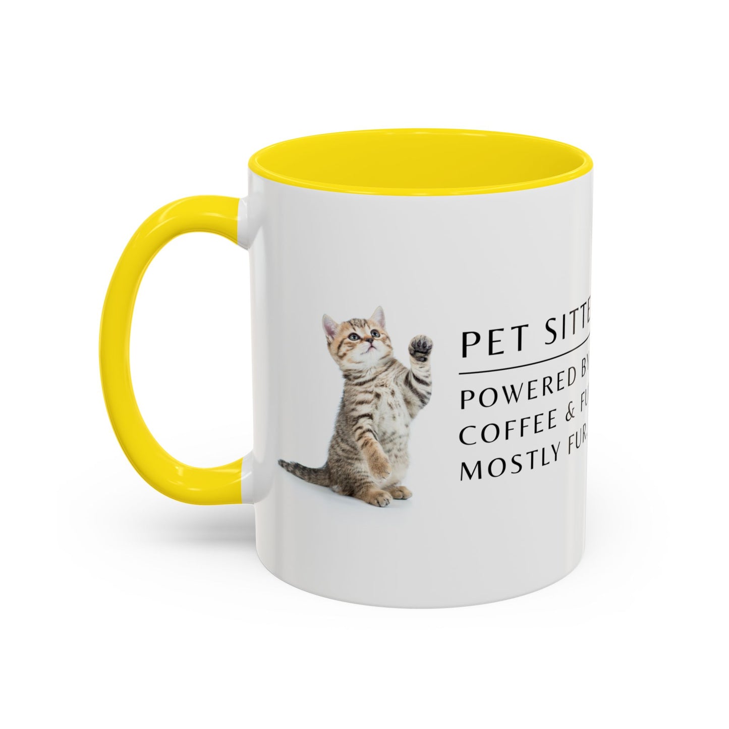 Pet Sitter Coffee Mug – “Powered by coffee and fur. Mostly fur.”