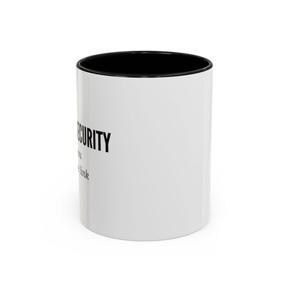 Cybersecurity Coffee Mug - "Because You Clicked the Link"