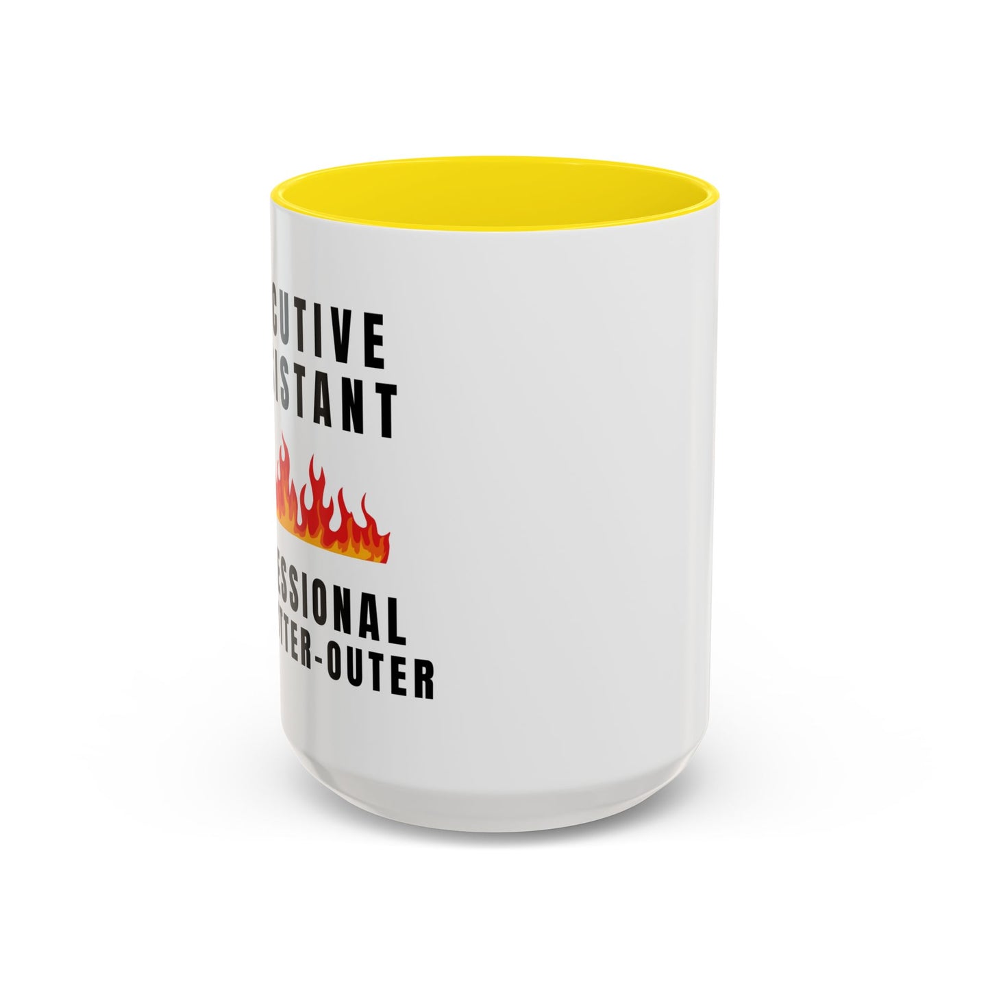 Executive Assistant Coffee Mug - "Professional Fire-Putter-Outer"