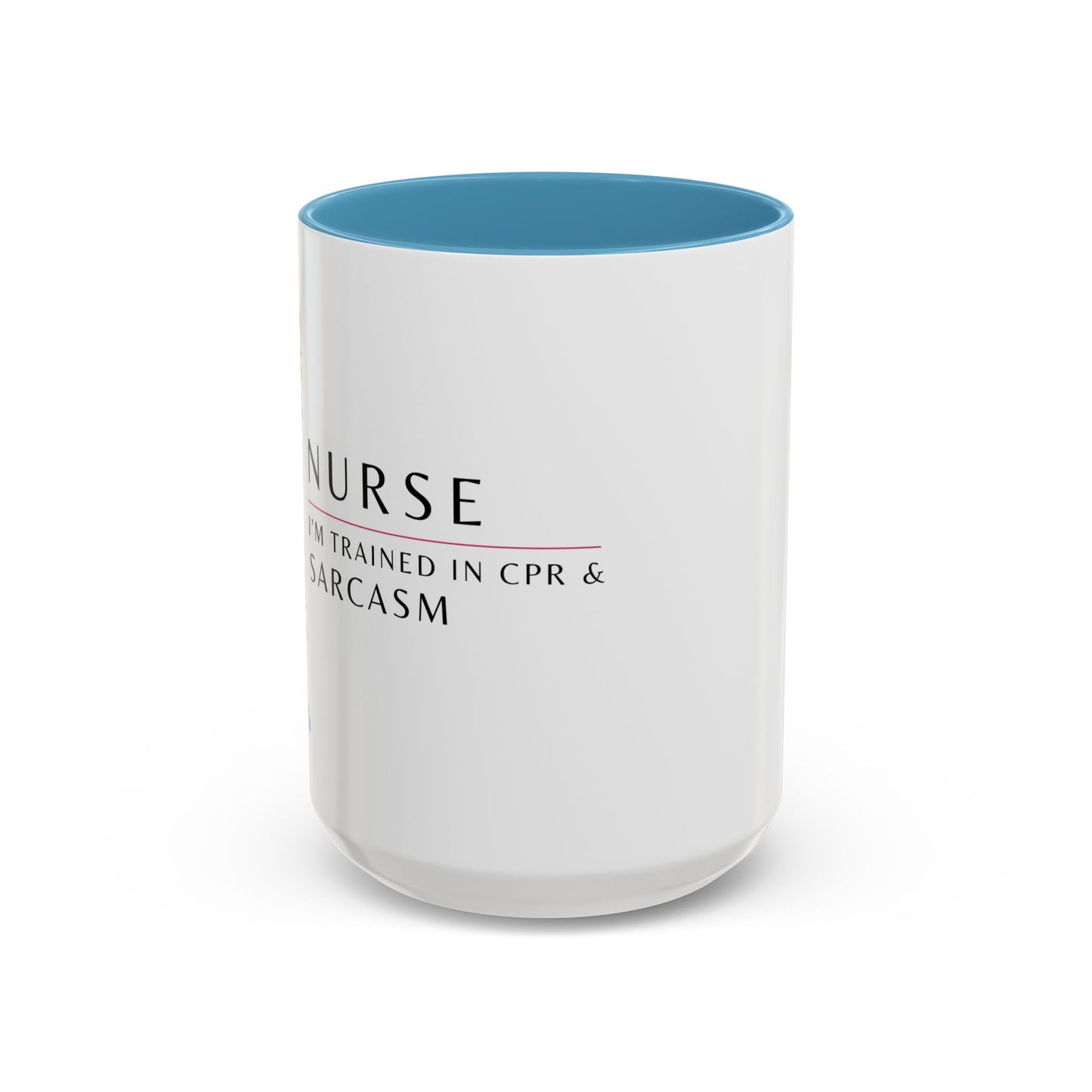 Nurse Floral Coffee Mug – "I’m Trained in CPR and Sarcasm"