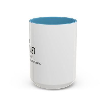 Hairstylist Coffee Mug – “I Don’t Just Do Hair, I Do Therapy with Scissors.”
