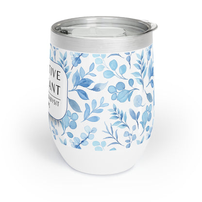 Executive Assistant Wine Tumbler – “I get paid to babysit grownups.”