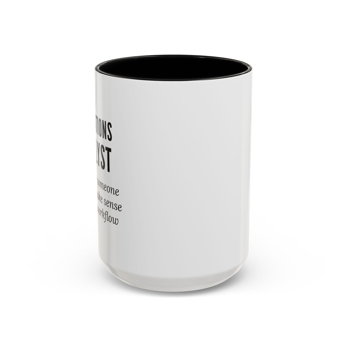 Operations Analyst Coffee Mug – “I Fix Problems You Don’t Even Know You Have”