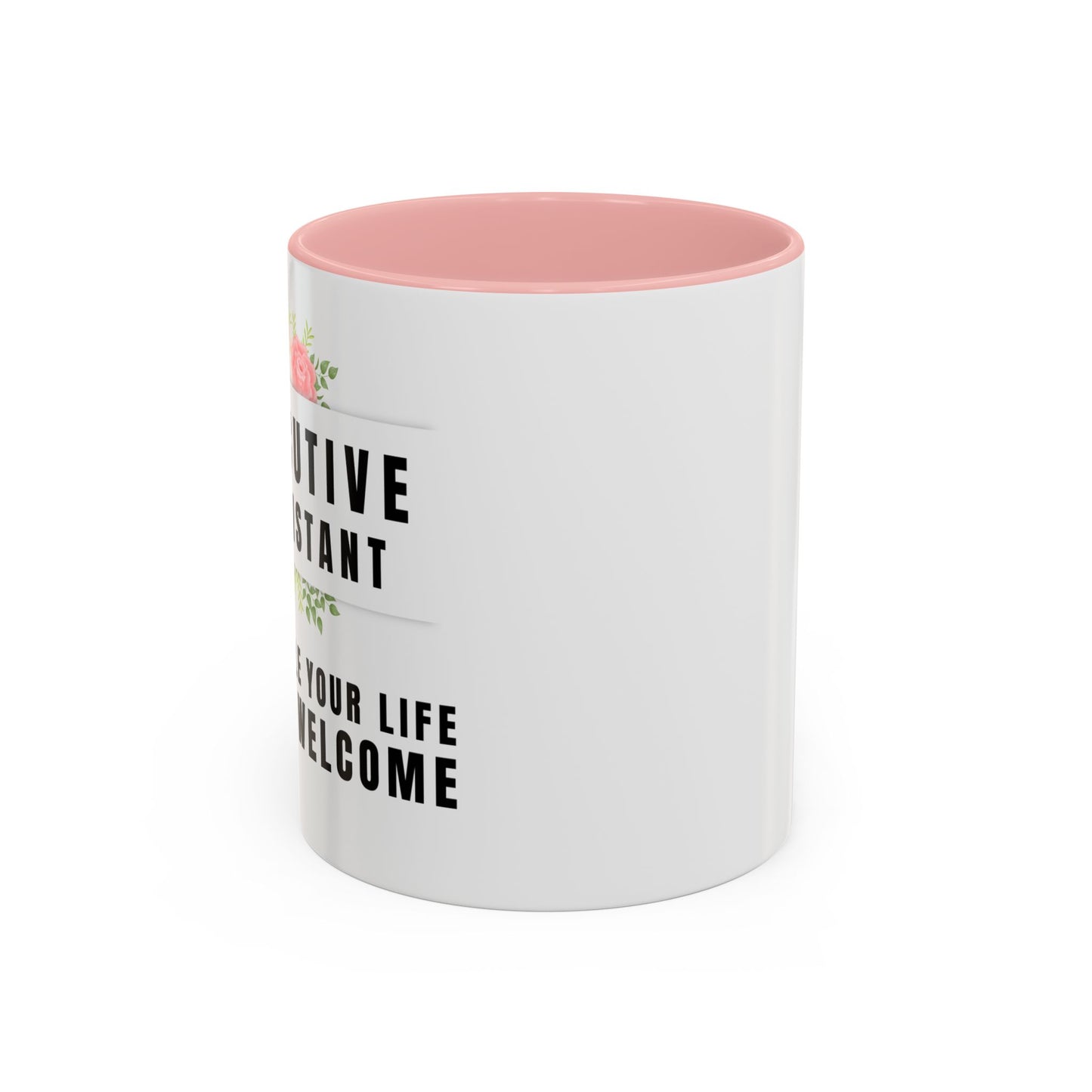 Executive Assistant Coffee Mug - "I schedule your life. You're welcome."