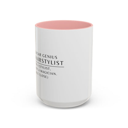 Hairstylist Coffee Mug – “I’m a Stylist, Not a Magician. (But Close.)”