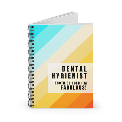 Dental Hygienist Striped Notebook – "Tooth Be Told, I’m Fabulous"
