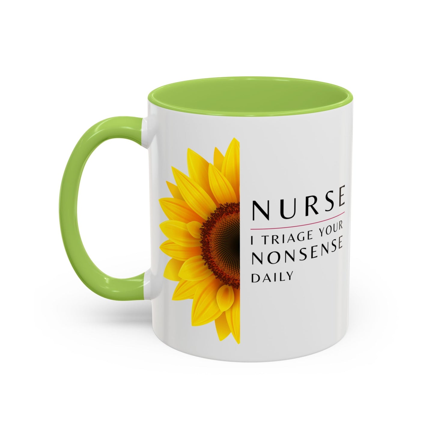 Nurse Sunflower Coffee Mug – "I Triage Your Nonsense Daily"