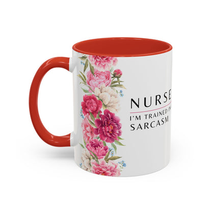 Nurse Floral Coffee Mug – "I’m Trained in CPR and Sarcasm"